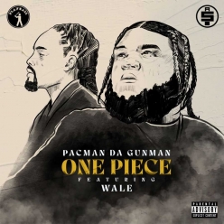 Pacman Da Gunman ft. Wale - One Piece